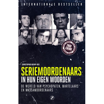 Seriemoordenaars in hun eigen woorden (Paperback) bij Singel 344