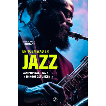 En toen was er jazz (Paperback) bij Singel 344