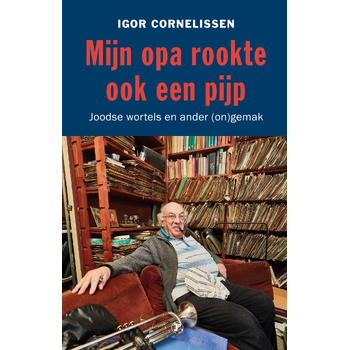 Mijn opa rookte ook een pijp (Paperback) bij Singel 344