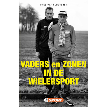 Vaders en zonen in de wielersport (Paperback) bij Singel 344