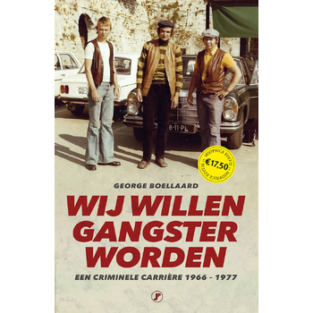 Wĳ willen gangster worden (Paperback) bij Singel 344