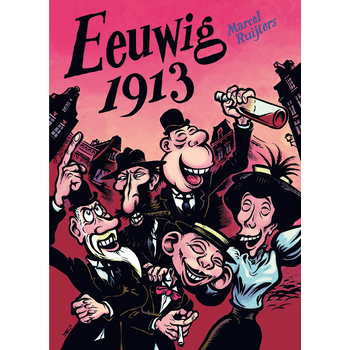 Eeuwig 1913 (Hardback) bij Singel 344