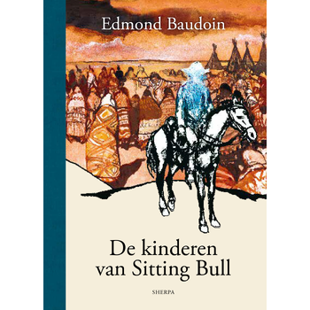 De kinderen van Sitting Bull (Hardback) bij Singel 344