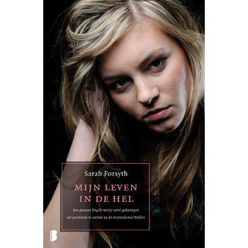 Mijn leven in de hel (Paperback) van Sarah Forsyth