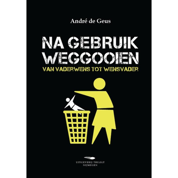 Na gebruik weggooien (Paperback) bij Singel 344
