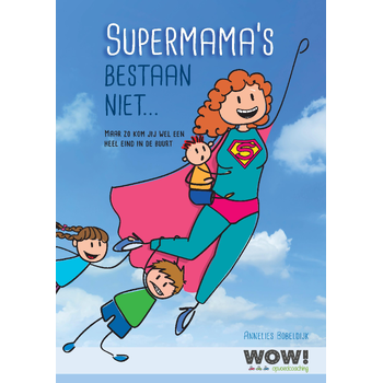 Supermama's bestaan niet... (Paperback) bij Singel 344