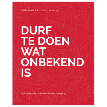 Durf te doen wat onbekend is (Paperback) bij Singel 344