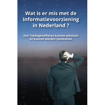 Wat is er mis met de informatievoorziening in Nederland ? (Paperback) bij Singel 344