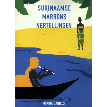 Surinaamse Marrons vertellingen (Paperback) bij Singel 344