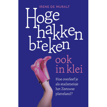 Hoge hakken breken ook in klei (Paperback) bij Singel 344
