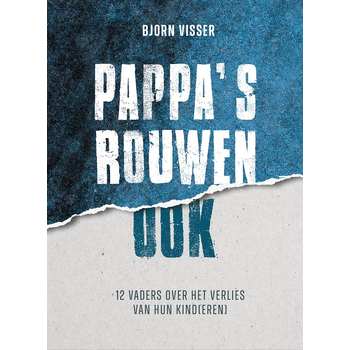 Pappa's rouwen ook (Hardback) bij Singel 344