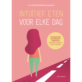 Intuïtief eten voor elke dag (Paperback) bij Singel 344
