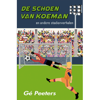 De schoen van Koeman (Paperback) bij Singel 344