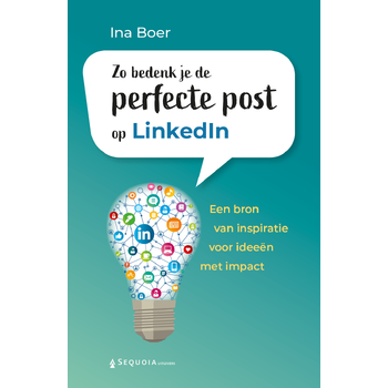 Zo bedenk je de perfecte post op LinkedIn (Paperback) bij Singel 344