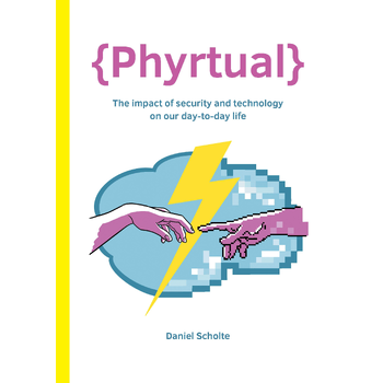 {Phyrtual} - The impact of security and technology on our day-to-day life (Paperback) bij Singel 344