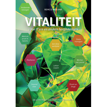 Vitaliteit voor IT'ers en andere hoofddenkers (Hardback) bij Singel 344