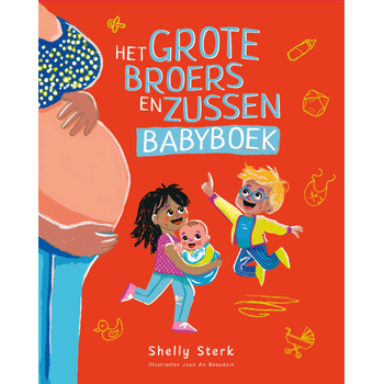 Het grote broers en zussen babyboek (Hardback) van Shelly Sterk