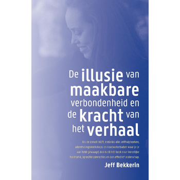 De illusie van maakbare verbondenheid en de kracht van het verhaal (Paperback) bij Singel 344
