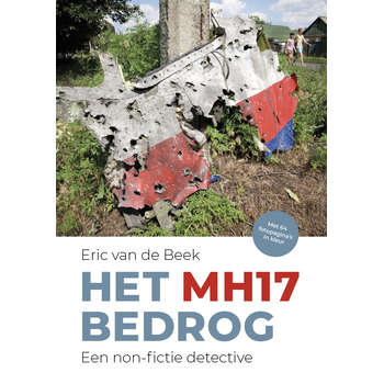 Het MH17 bedrog (Hardback) van Eric Beek