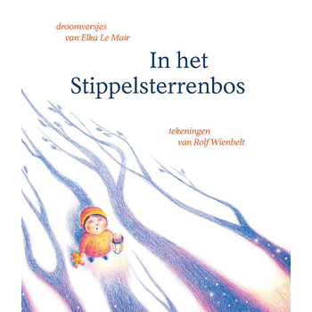 In het Stippelsterrenbos (Hardback) bij Singel 344