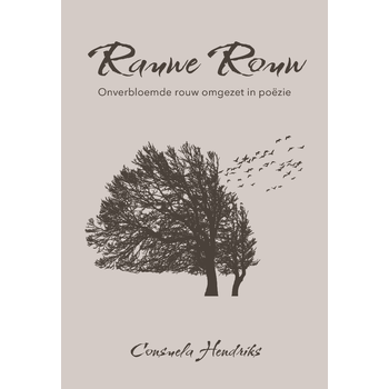 Rauwe Rouw (Hardback) van Consuela Hendriks