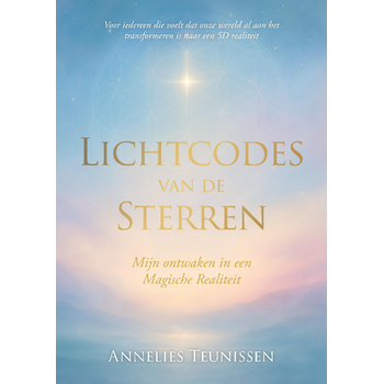 Lichtcodes van de Sterren (Paperback) van Annelies Teunissen