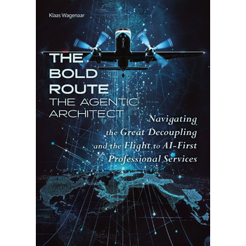 The BOLD Route: The Agentic Architect (Paperback) bij Singel 344