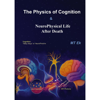 The Physics Of Cognition & NeuroPhysical Life After Death (Paperback) bij Singel 344
