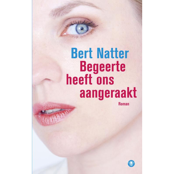 Begeerte heeft ons aangeraakt (Paperback) bij Singel 344