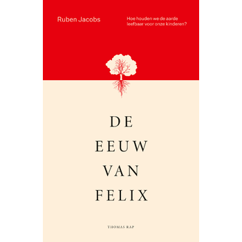 De eeuw van Felix (Paperback) bij Singel 344
