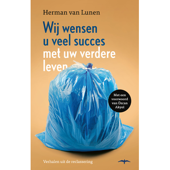 Wij wensen u veel succes met uw verdere leven (Paperback) bij Singel 344
