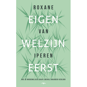Eigen welzijn eerst (Hardback) bij Singel 344