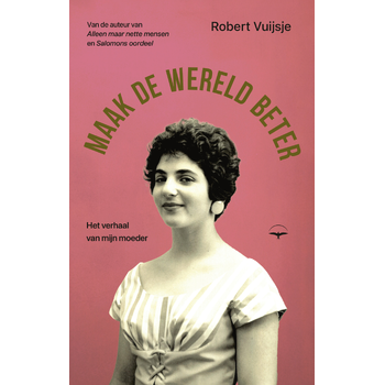 Maak de wereld beter (Hardback) bij Singel 344