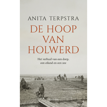 De hoop van Holwerd (Paperback) bij Singel 344