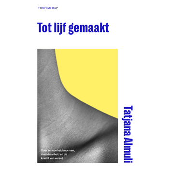 Tot lijf gemaakt (Hardback) bij Singel 344