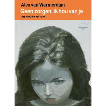Geen zorgen, ik hou van je (Paperback) bij Singel 344