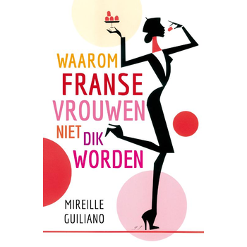 Waarom Franse vrouwen niet dik worden (Paperback) bij Singel 344