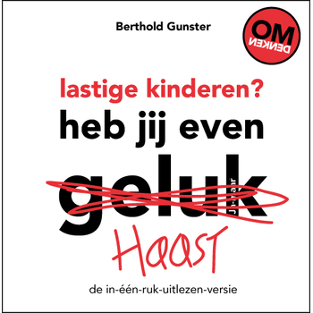 Lastige kinderen? Heb jij even haast? (Hardback) bij Singel 344