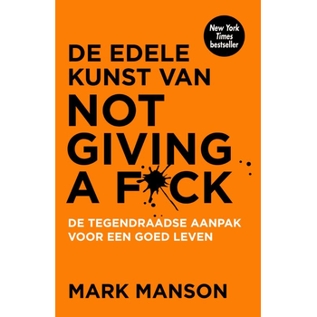 De edele kunst van not giving a fuck (Paperback) bij Singel 344