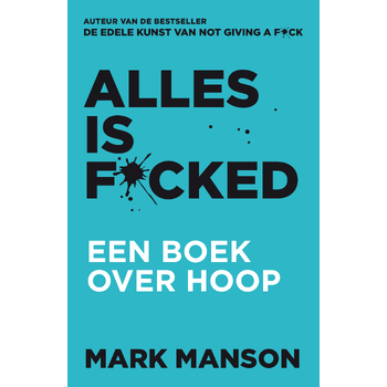 Alles is f*cked (Paperback) bij Singel 344
