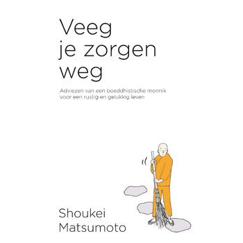 Veeg je zorgen weg (Paperback) bij Singel 344