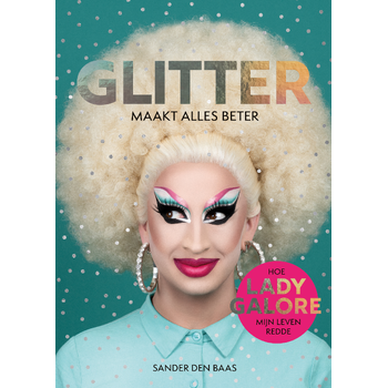 Glitter maakt alles beter (Hardback) bij Singel 344