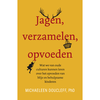 Jagen, verzamelen, opvoeden (Paperback) bij Singel 344