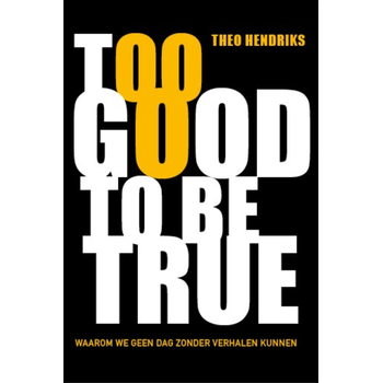 Too good to be true (Hardback) bij Singel 344