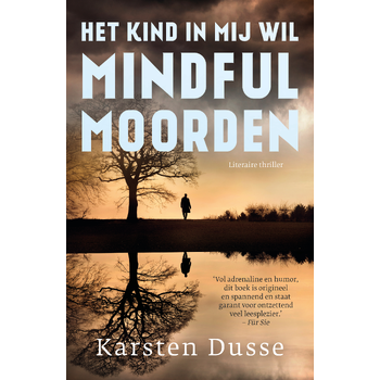 Het kind in mij wil mindful moorden (Paperback) bij Singel 344