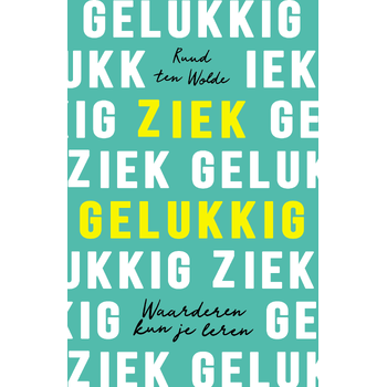 Ziek gelukkig (Paperback) bij Singel 344