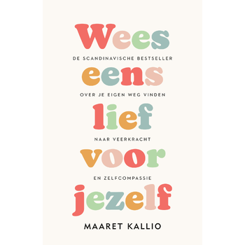 Wees eens lief voor jezelf (Paperback) bij Singel 344
