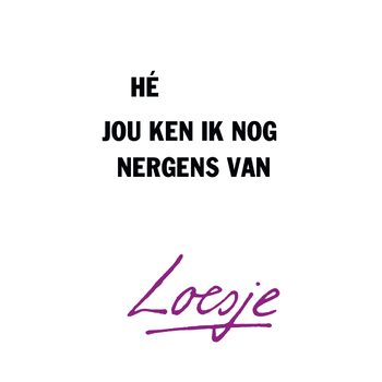 Hé, jou ken ik nog nergens van (Paperback) bij Singel 344