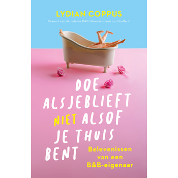 Doe alsjeblieft (niet) alsof je thuis bent (Paperback) bij Singel 344