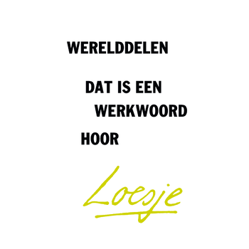 Werelddelen, dat is een werkwoord hoor (Paperback) bij Singel 344